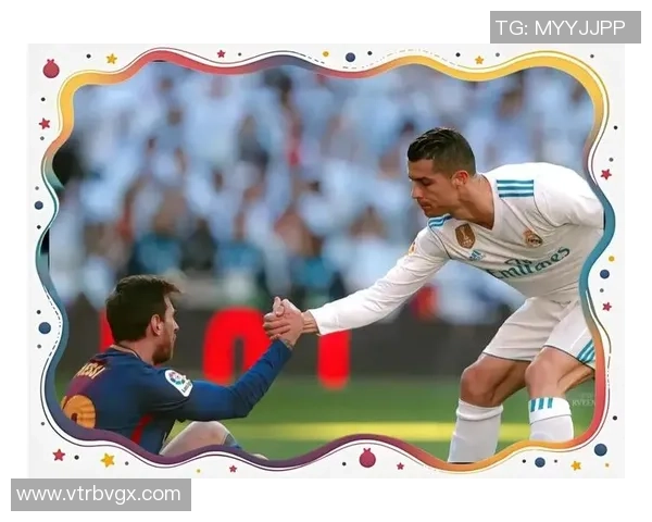 全球足球巨星争锋竞技:从梅西到C罗,谁才是真正的球场之王 全球足球巨星争锋竞技:从梅西到C罗,谁才是真正的球场之王